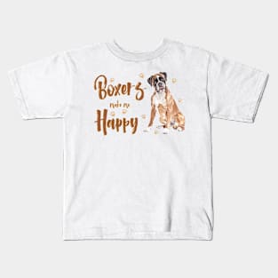 Boxers make me Happy! Especially for Boxer dog owners! Kids T-Shirt